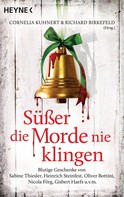 Cornelia Kuhnert: Süßer die Morde nie klingen ★★★★