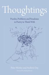 The Philosophy Foundation - Thoughtings- Puzzles, Problems and Paradoxes in Poetry to Think With