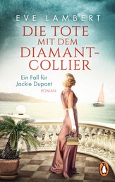 Die Tote mit dem Diamantcollier - Ein Fall für Jackie Dupont - Roman