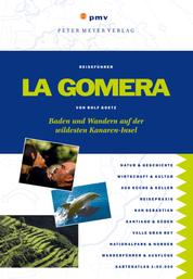 La Gomera - Baden und Wandern auf der wildesten Kanaren-Insel