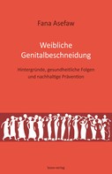 Fana Asefaw: Weibliche Genitalbeschneidung ★★★★★