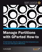 Curtis Gedak: Manage Partitions with GParted How-to 