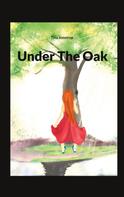 Tina Jonstrup: Under The Oak 
