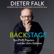 Backstage - Von PUR, Popstars und den Zehn Geboten (ungekürzt)