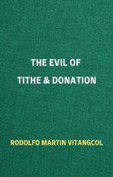 The Evil of Tithe & Donation