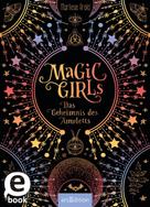 Marliese Arold: Magic Girls – Das Geheimnis des Amuletts (Magic Girls) ★★★★