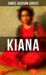 Kiana - A Tradition of Hawaii