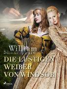 William Shakespeare: Die lustigen Weiber von Windsor 