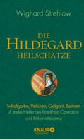 Wighard Strehlow: Die Hildegard-Heilschätze ★★★★