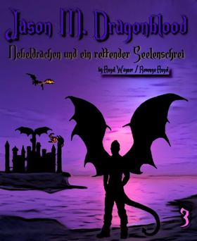 Jason M. Dragonblood - Teil 3