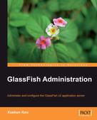 Xuekun Kou: GlassFish Administration 
