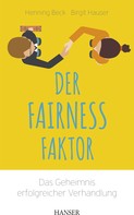 Henning Beck: Der Fairness-Faktor - Das Geheimnis erfolgreicher Verhandlung ★★