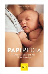 Papipedia - Alles, was Väter und ihre Kinder brauchen