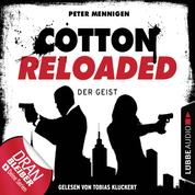 Cotton Reloaded, Folge 35: Der Geist