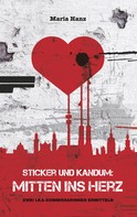 Maria Hanz: Sticker und Kandum: Mitten ins Herz 
