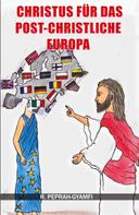 Robert Peprah-Gyamfi: Christus für das post-christliche Europa 