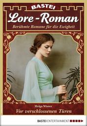 Lore-Roman 35 - Liebesroman - Vor verschlossenen Türen