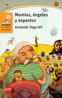 Armando Vega-Gil: Momias, ángeles y espantos 