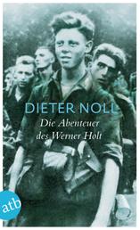 Die Abenteuer des Werner Holt - Roman einer Jugend