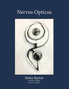 Stefan Barton: Nervus Opticus 