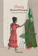 Richard Flanagan: Desig 