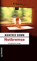 Manfred Bomm: Notbremse ★★★★