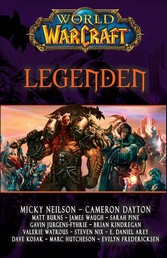 World of Warcraft: Legenden - Kurzgeschichten aus dem WoW Universum