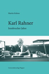 Karl Rahner - Innsbrucker Jahre