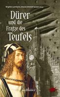 Kai Riedemann: Dürer und die Fratze des Teufels 