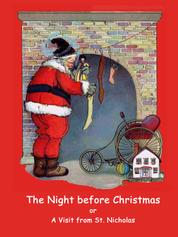 The Night before Christmas - or A Visit from St. Nicholas