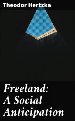 Freeland: A Social Anticipation