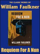 William Faulkner: Requiem for a Nun 