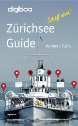 Zürichsee Guide - Schiff ahoi!