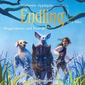 Endling - Weggefährten und Freunde - Die Endling-Trilogie, Band 2 (Ungekürzte Lesung)