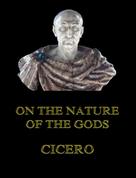 Cicero: On the Nature of the Gods 