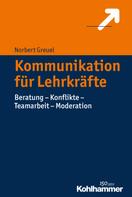 Norbert Greuel: Kommunikation für Lehrkräfte ★★★★★