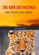 Karl Dorsch: Die Gier des Mzungu 