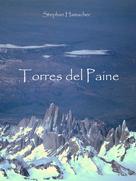 Stephan Hamacher: Torres del Paine 
