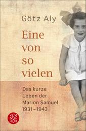 Eine von so vielen - Das kurze Leben der Marion Samuel 1931 - 1943