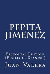 Pepita Jimenez - Bilingual Edition (English – Spanish)