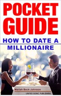 Mariah Beck-Johnson: How to Date a Millionaire 