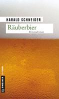 Harald Schneider: Räuberbier ★★★★