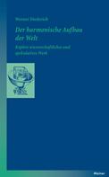 Werner Diederich: Der harmonische Aufbau der Welt 