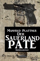 Der Sauerland-Pate - Kriminalroman