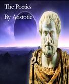 By Aristotle: The Poetics 