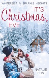 It's Christmas, Eve - Winterzeit in Sparkle Heights