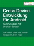 Dirk Dorsch: Cross-Device-Entwicklung für Android 