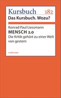 Konrad Paul Liessmann: MENSCH 2.0 