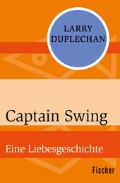 Captain Swing - Eine Liebesgeschichte