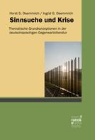 Horst S. Daemmrich: Sinnsuche und Krise 